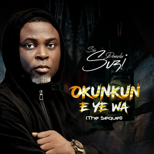 OKUNKUN E YE WA (The Sequel)
