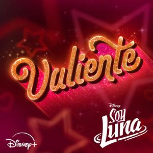 Valiente - Versión 2026 (De "Soy Luna" | Disney+)