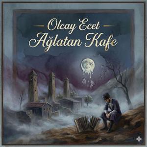 Ağlatan Kafe (feat. Olcay Ecet)