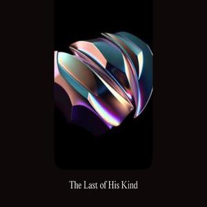 The Last of His Kind