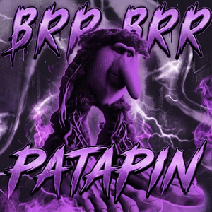 Brr Brr Patapin