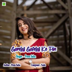 Gorelal Gofelal Ke Fan