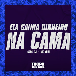 Ela Ganha Dinheiro na Cama