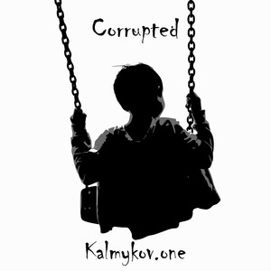 Corrupted