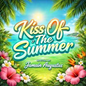 KISS OF THE SUMMER