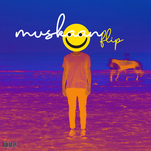Muskaan (Lofi Flip)
