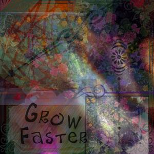 Grow Faster