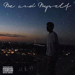 Me and Myself(Prod By 空空壹）