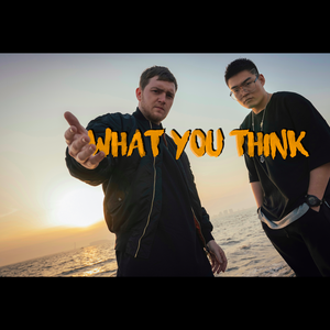 WHAT YOU THINK（BEATBOX）