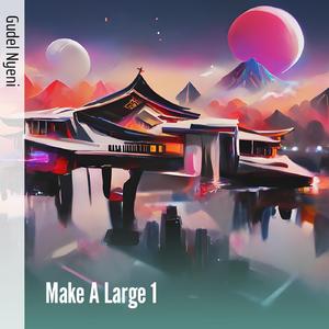 Make A Large 1