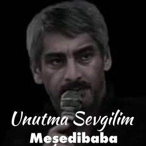 Unutma Sevgilim