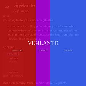 Vigilante (feat. M.O.B. Trey & Cadeem)