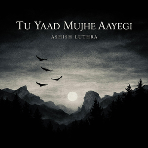 Tu Yaad Mujhe Aayegi
