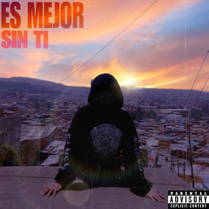Es Mejor Sin Ti