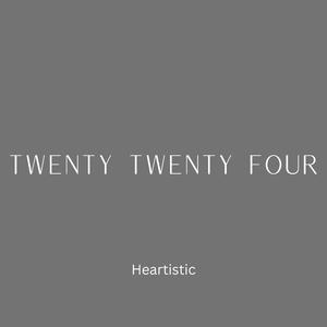 Twenty twenty four