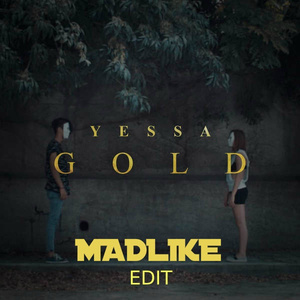 Gold (Madlike Edit)