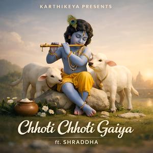 Chhoti Chhoti Gaiya (feat. Shraddha)