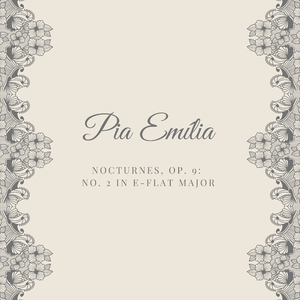 Nocturnes, Op. 9: No. 2 in E-Flat Major