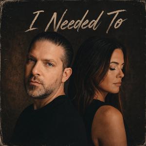 (Natalie Roberts) I Needed To (feat. Natalie Roberts)