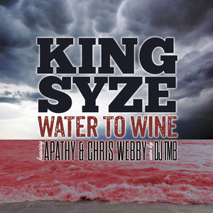 Water to Wine (feat. Chris Webby, Apathy)