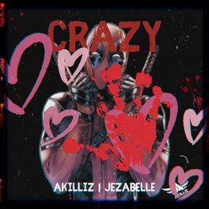 CRAZY