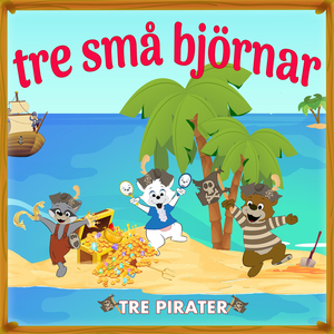 Tre pirater