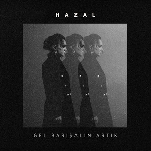 Gel Barışalım Artık (Mert Alp Rework)