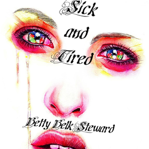 Sick & Tired