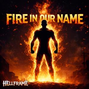 Fire in Our Name