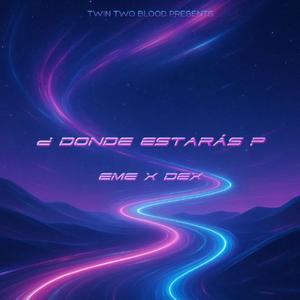 ¿DONDE ESTARAS? (feat. DEX)
