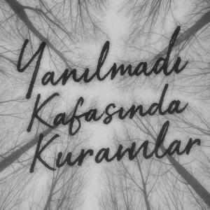 Yanılmadı Kafasında Kuranlar