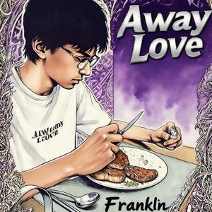 Away Love