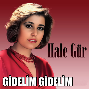 GİDELİM GİDELİM