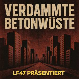 Verdammte Betonwüste