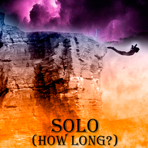 Solo "How Long?"