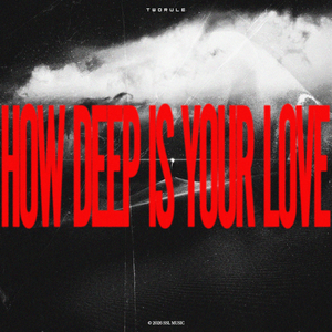 How Deep Is Your Love