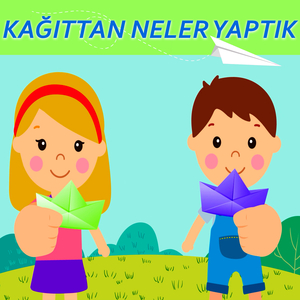 Kağıttan Neler Yaptık