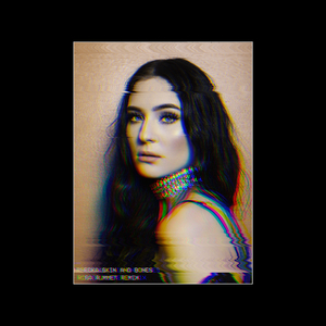 Skin and Bones (Remix)