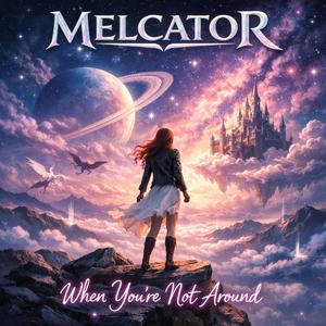 When You're Not Around