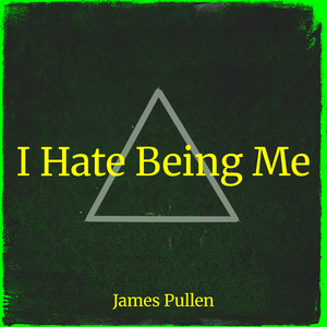 I Hate Being Me