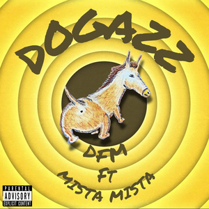 Dog Azz (feat. Mista Mista)