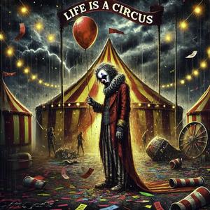Life is a Circus (feat. Vince Voltage)