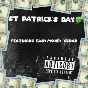 St patricks day (feat. Easymoney scrap)