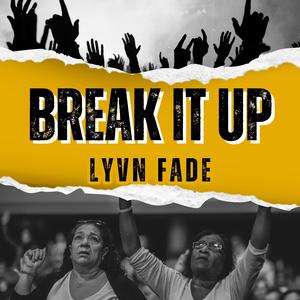 Break It Up