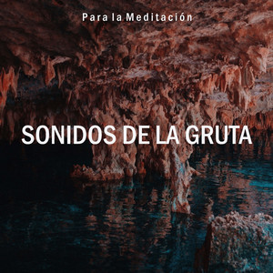 Meditacíon: Sonidos de la Gruta, Pt. 23