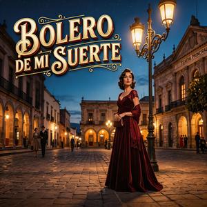 Bolero de mi suerte