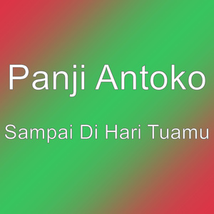 Sampai Di Hari Tuamu