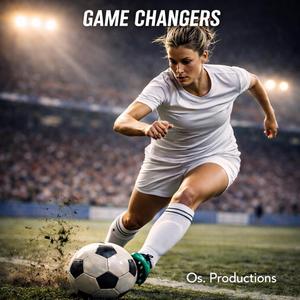 GAME CHANGERS