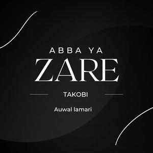 Abba Ya Zare Takobi