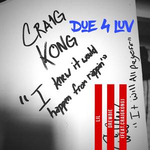 Due 4 Luv (feat. Craig Kong)